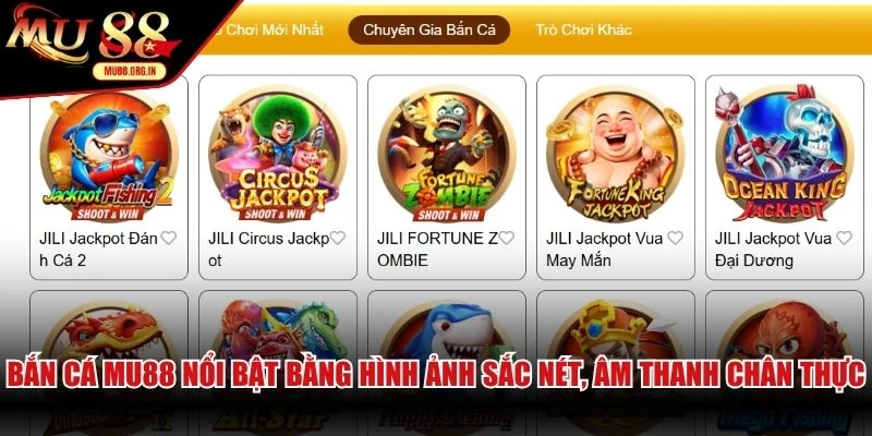 Bắn cá MU88 nổi bật bằng hình ảnh sắc nét, âm thanh chân thực